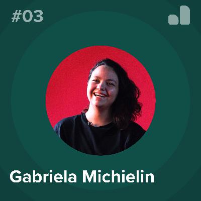 Gabriela Michielin - #03