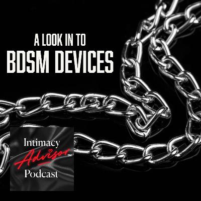 A Look In To BDSM Devices
