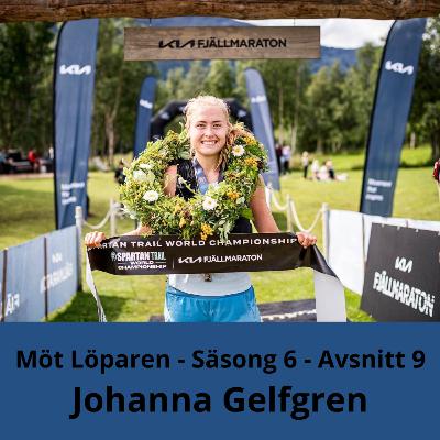 Johanna Gelfgren - "Jag har nog alltid gått på känsla för vad jag är sugen på för pass"