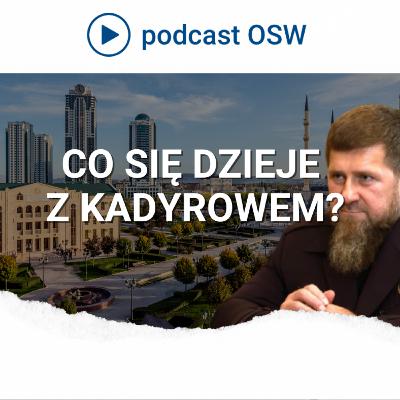 Niepewna przyszłość reżimu Kadyrowa w Czeczenii Niepewna przyszłość reżimu Kadyrowa w Czeczenii