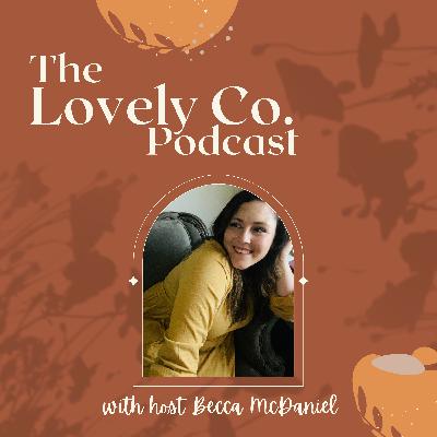 The Lovely Co. 4.5 - What's Happening at the Lovely Co.