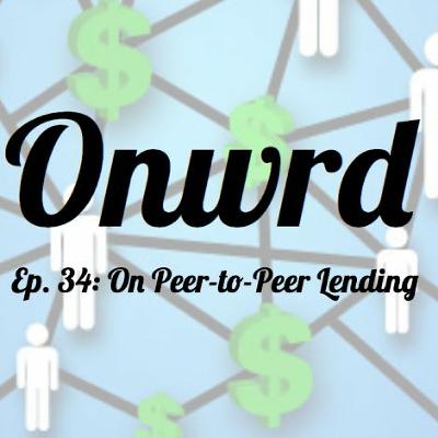Onwrd Ep.34 - On Peer-to-Peer Lending with Sidney Powell of Maple.Finance