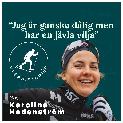17. Karolina Hedenström - Jag är ganska dålig men har en jävla vilja