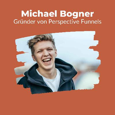 018 - Unternehmertum, Mobile Funnels und die Revolution des Online Marketings | Interview mit Michael Bogner