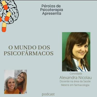 O Mundo dos Psicofármacos O Mundo dos Psicofármacos