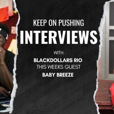 Keep On Pushing Interviews: Baby Breeze