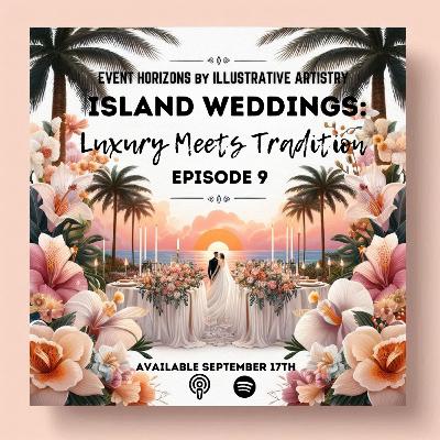 Island Weddings: Luxury Meets Tradition Island Weddings: Luxury Meets Tradition