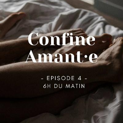 Confine Amant·e Episode 4 Confine Amant·e Episode 4