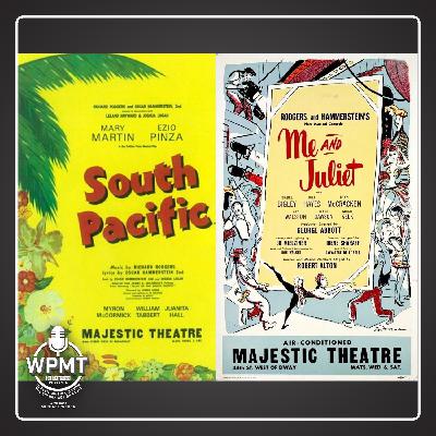 WPMT #126: South Pacific / Me and Juliet