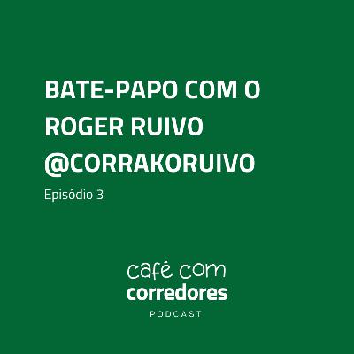 Roger Ruivo, Corra KO Ruivo | Ep. 3