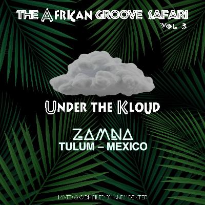 The African Groove Safari Vol.3 (Tulum Edition)