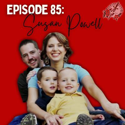 Episode 85: Susan Powell | The Midnight Camping Trip and Her Unexplained Disappearance