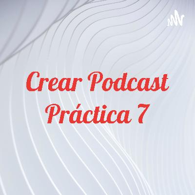 Crear Podcast Práctica 7 (Trailer)