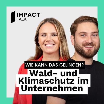 Wald- und Klimaschutz im Unternehmen: wie kann das gelingen?, mit Jan Borchert (planted) #53