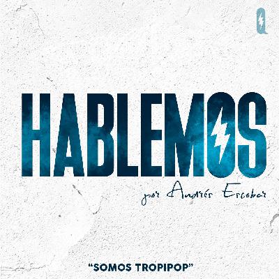 Somos Tropipop - Mauricio y PalodeAgua Somos Tropipop - Mauricio y PalodeAgua