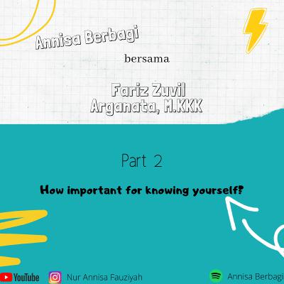 Part 2 Pengtinya mengenal diri Part 2 Pengtinya mengenal diri