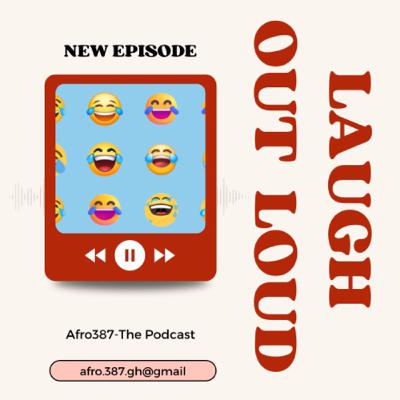 Laugh out loud Laugh out loud