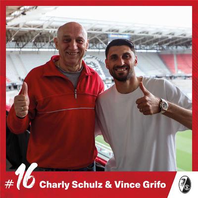 Folge 16 (mit Charly Schulz & Vincenzo Grifo)