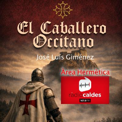 341-El Caballero Occitano con José Luís Giménez