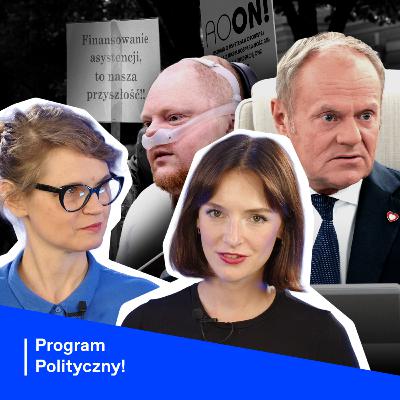 98. Asystencja osobista - komunikacyjna porażka i test dla koalicji