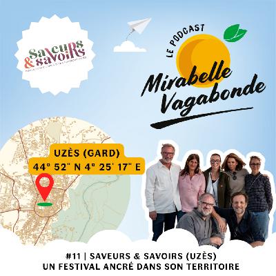 #11 | Festival Saveurs & Savoirs - Un festival ancré dans son territoire