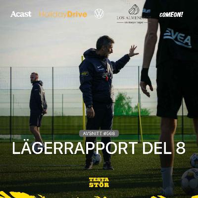 568. LÄGERRAPPORT - DEL 8