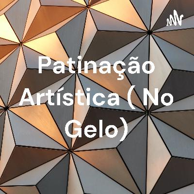 A Patinação Artística (no gelo)