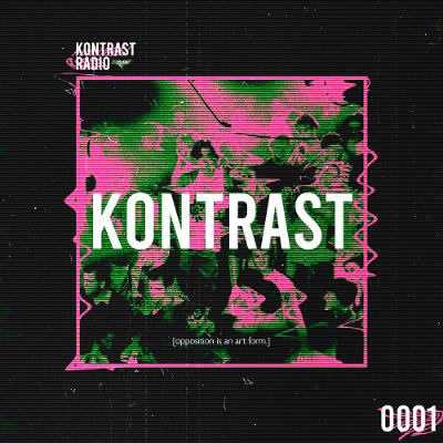 Kontrast Radio Show | KNTRST001 Kontrast Radio Show | KNTRST001