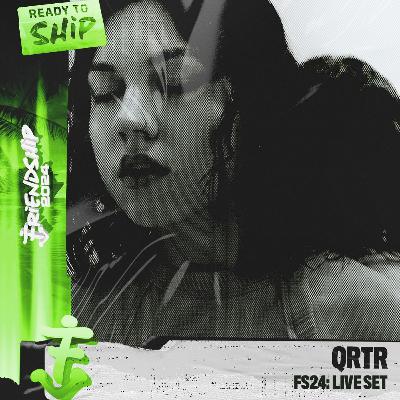 QRTR - Friendship 2024 Live Set