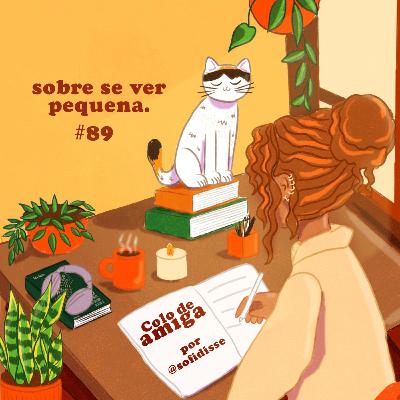 escute quando se sentir insegura