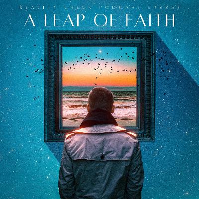 Is It Time To Take That Leap Of Faith? | Ep 263 Is It Time To Take That Leap Of Faith? | Ep 263