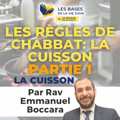 Les règles de Chabbat: la Cuisson partie 1