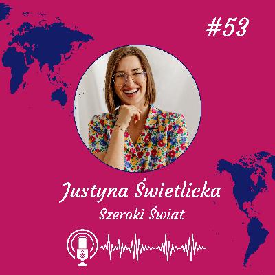 #53 Jak żyć PO SWOJEMU. Z Justyną Świetlicką o wstydzie, odkrywaniu świata i surfowaniu z żółwiami