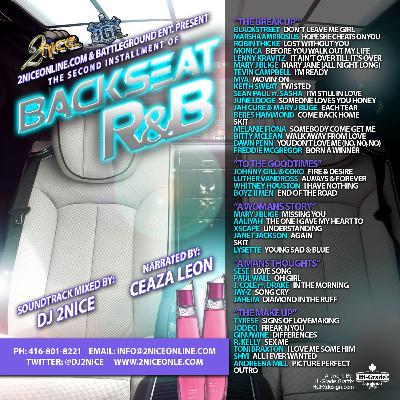 DJ 2NICE - BACKSEAT R&B Vol 2 - BREAK UPS - MAKE UPS DJ 2NICE - BACKSEAT R&B Vol 2 - BREAK UPS - MAKE UPS