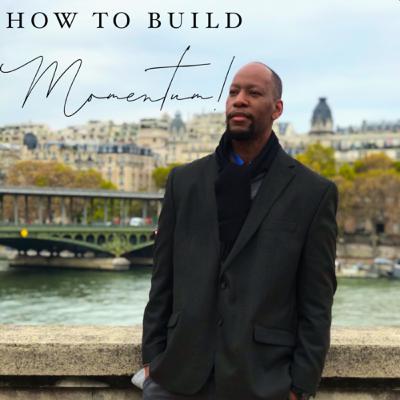 How to Build Momentum with Jean-Renaud Cherubin Ep.19 S.2 How to Build Momentum with Jean-Renaud Cherubin Ep.19 S.2