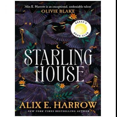 Download PDF (Book) Starling House by : (Alix E. Harrow)