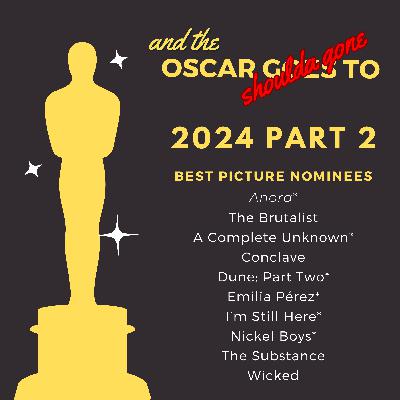 2024 Part 2 - Epic Battles and Emotional Gut-Punches: Who Really Deserved Best Picture? 2024 Part 2 - Epic Battles and Emotional Gut-Punches: Who Really Deserved Best Picture?