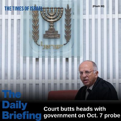 Day 776 -- Court butts heads with government on Oct. 7 probe, draft dodgers