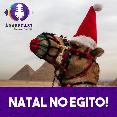 NATAL NO EGITO! 🎄🎅🐫