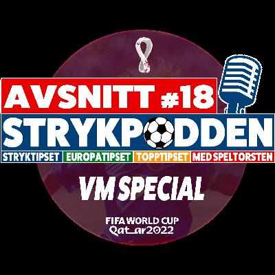 STRYKPODDEN – AVSNITT 18 – FOTBOLLS VM 2022 SPECIAL & STRYKTIPSET LÖRDAG STRYKPODDEN – AVSNITT 18 – FOTBOLLS VM 2022 SPECIAL & STRYKTIPSET LÖRDAG