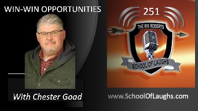 COMEDY WIN-WIN OPPORTUNITIES WITH CHESTER GOAD [EP. 251]