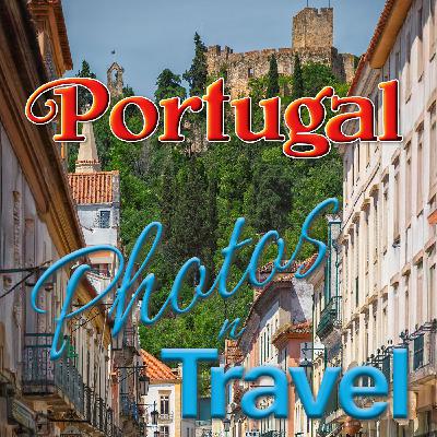 Portugal, Something for Everyone - July, 2024 Portugal, Something for Everyone - July, 2024