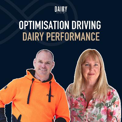 Episode 80 - Optimisation driving dairy performance