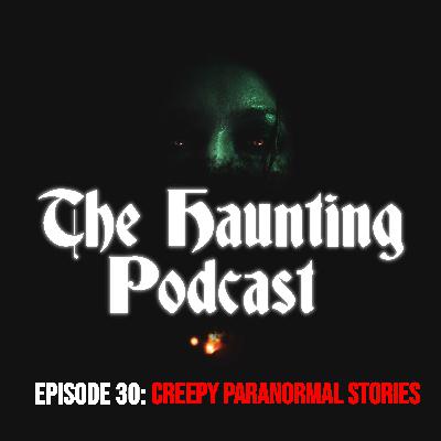 Creepy Paranormal Encounters