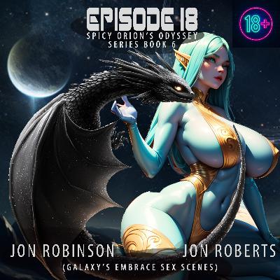 Spicy Orion's Odyssey Episode 18 (Galaxy's Embrace Sex Scenes)