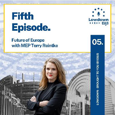 Future of Europe with MEP Terry Reintke Future of Europe with MEP Terry Reintke