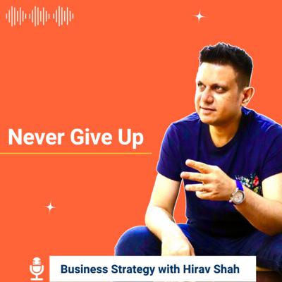 What is Luck? Insights from Hirav Shah's Inspirational Story of Never give up