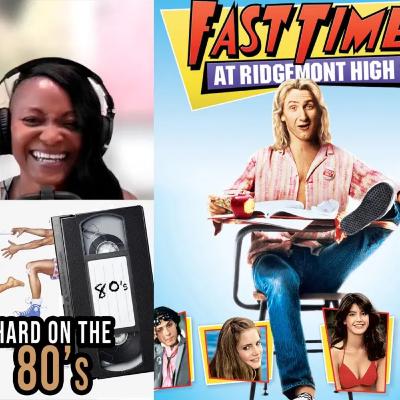 "Fast Times at Ridgemont High"