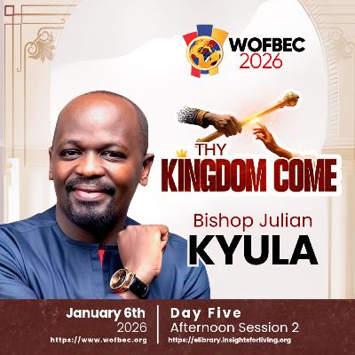 WOFBEC DAY 5 AFTERNOON SESSION 2 BISHOP JULIAN KYULA