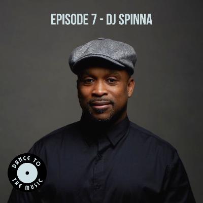 Episode 7 - DJ Spinna